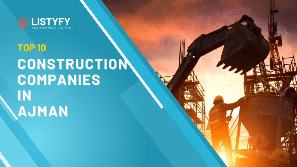 Construction companies in Ajman