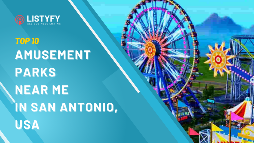 Amusement Parks near me