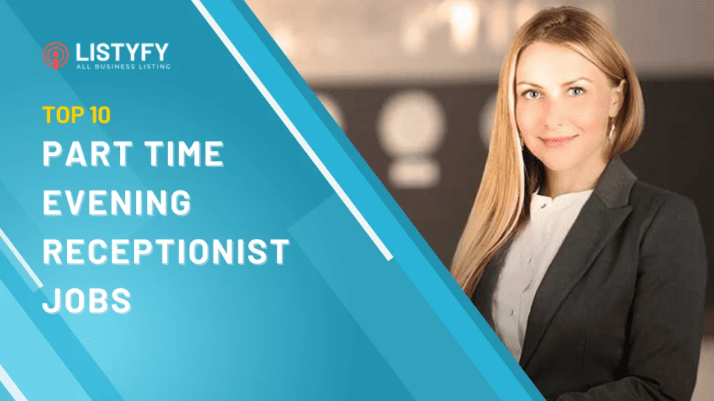 part time evening receptionist jobs near me