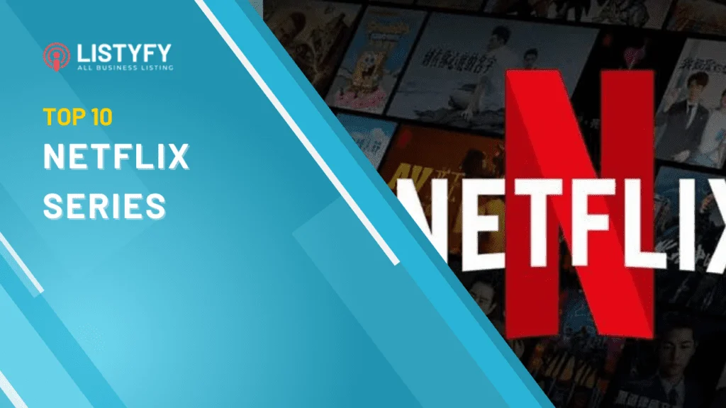 top 10 netflix series