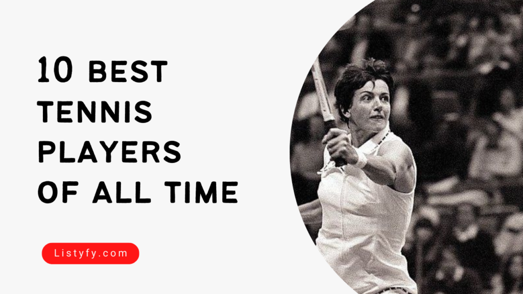 10 best tennis players of all time