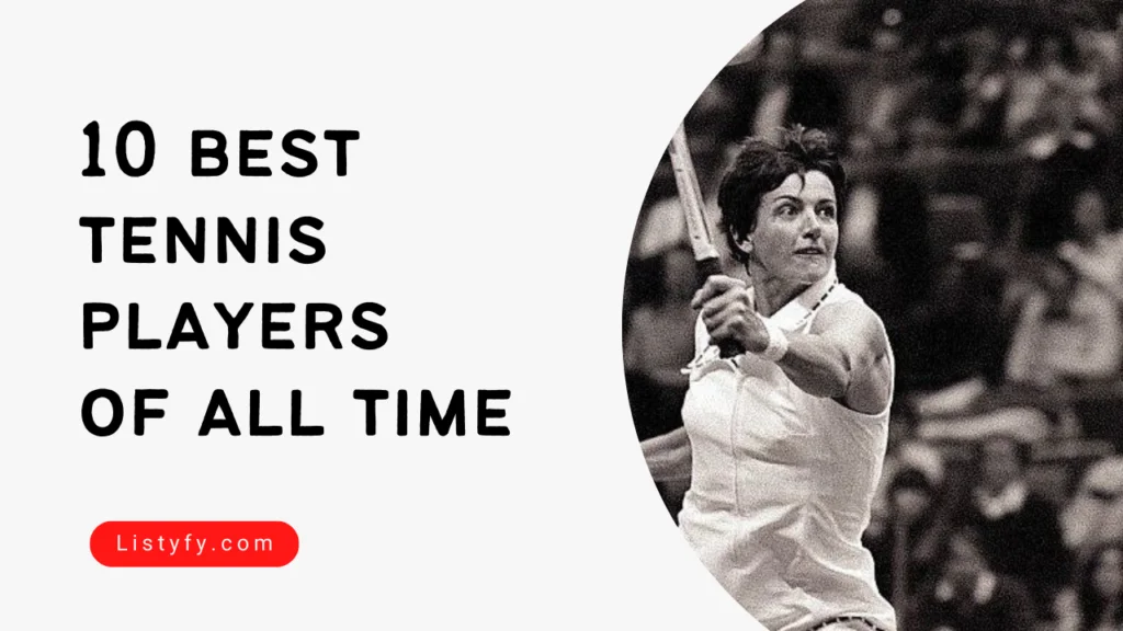 10 best tennis players of all time