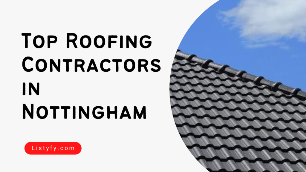 Roofing Contractors in Nottingham